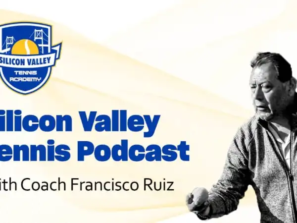 Silicon Valley Tennis Academy Launches New Podcast Hosted by Head Coach Francisco Ruiz